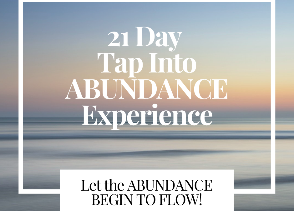 21 Day Tap into Abundance Experience